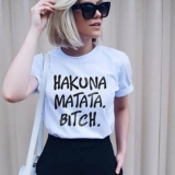 Camiseta Hakuna Matata Bitch